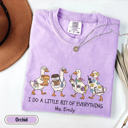 Personalized Teacher Assistant Shirt, Funny Ducks School Secretary Tee, Comfort Colors Custom Para Educator Gift, I Do A Little Bit of Everything Custom Shirt