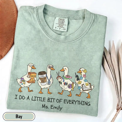 Personalized Teacher Assistant Shirt, Funny Ducks School Secretary Tee, Comfort Colors Custom Para Educator Gift, I Do A Little Bit of Everything Custom Shirt