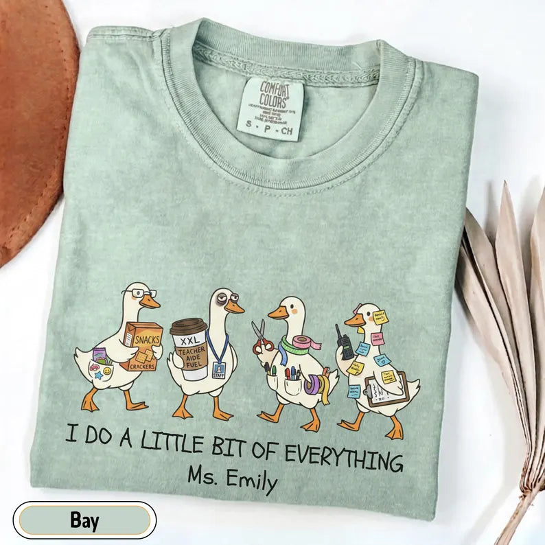 Personalized Teacher Assistant Shirt, Funny Ducks School Secretary Tee, Comfort Colors Custom Para Educator Gift, I Do A Little Bit of Everything Custom Shirt