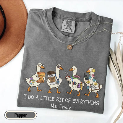 Personalized Teacher Assistant Shirt, Funny Ducks School Secretary Tee, Comfort Colors Custom Para Educator Gift, I Do A Little Bit of Everything Custom Shirt