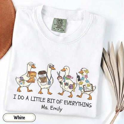 Personalized Teacher Assistant Shirt, Funny Ducks School Secretary Tee, Comfort Colors Custom Para Educator Gift, I Do A Little Bit of Everything Custom Shirt